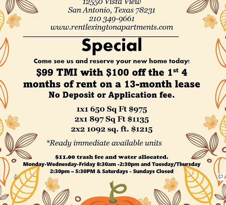 Great New Move in Special 
. Come by and Tour. One and two bedrooms available.