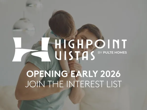 Homes Available Soon, Highpoint Vistas
