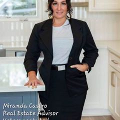 Miranda Castro, Real Estate Advisor - Your Lifelong Realtor - Real